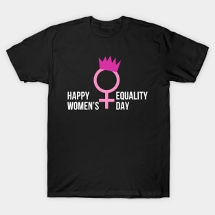 Happy Women’s Equality Day T-Shirt